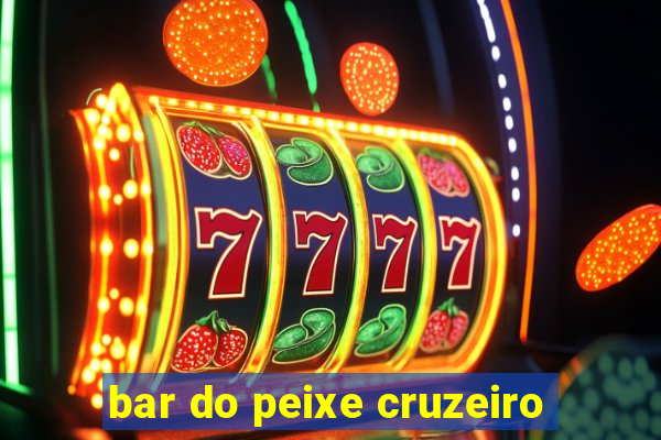 bar do peixe cruzeiro