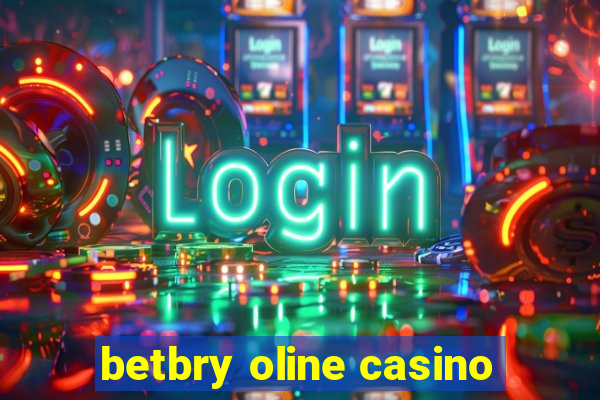 betbry oline casino