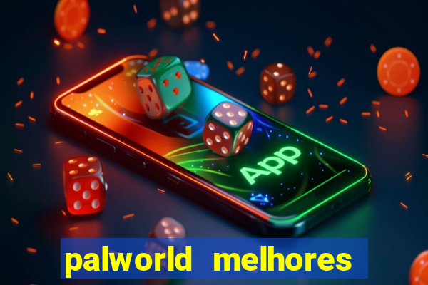 palworld melhores pals para trabalho