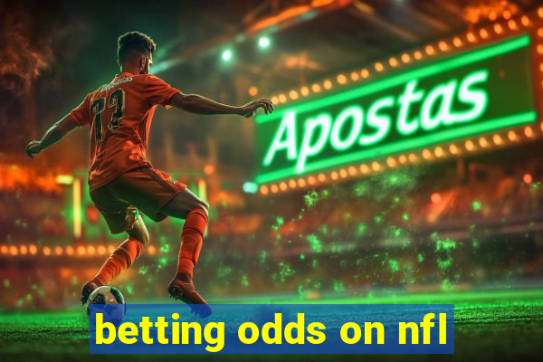 betting odds on nfl