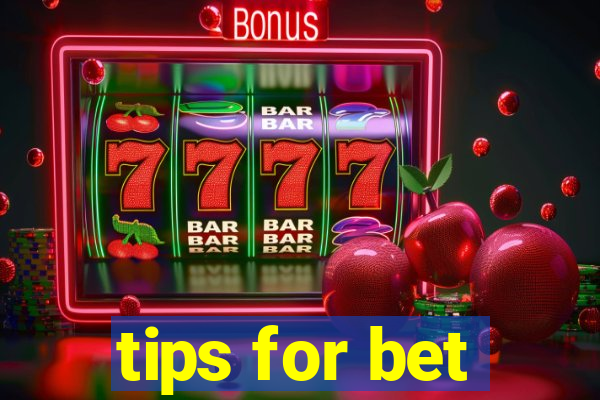 tips for bet