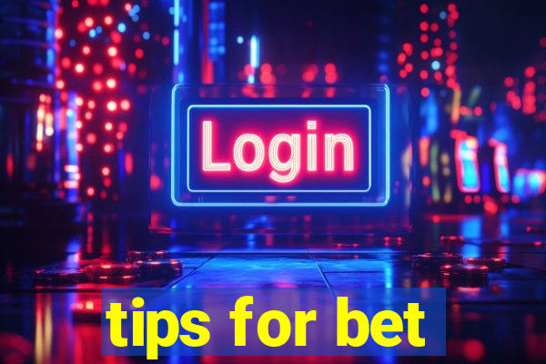 tips for bet