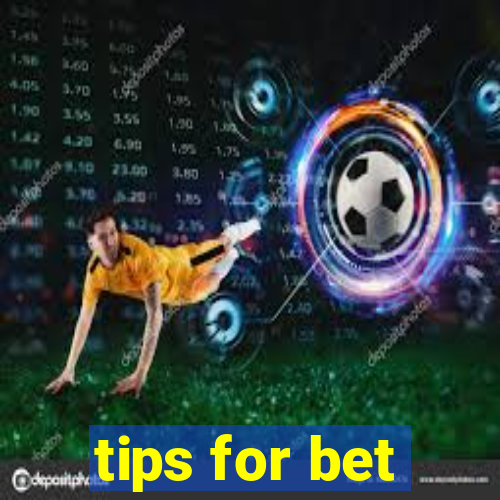 tips for bet