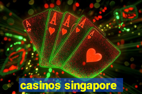 casinos singapore