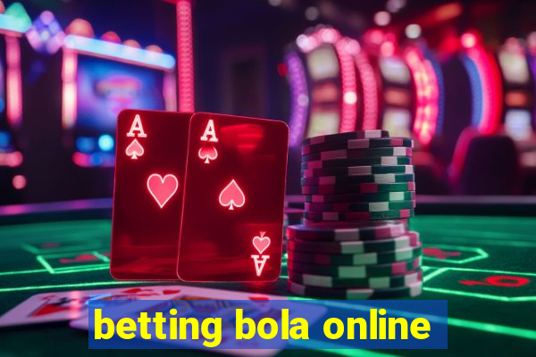 betting bola online