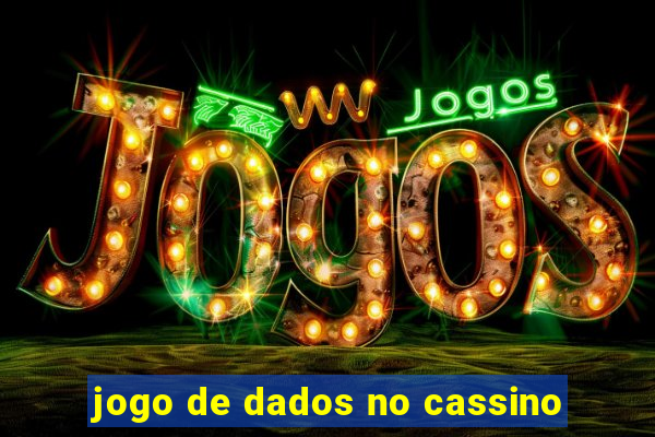 jogo de dados no cassino