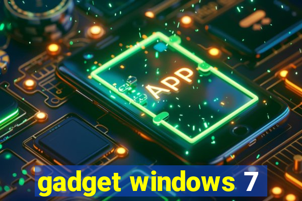 gadget windows 7