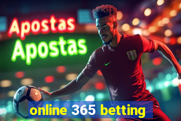 online 365 betting