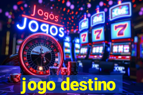 jogo destino