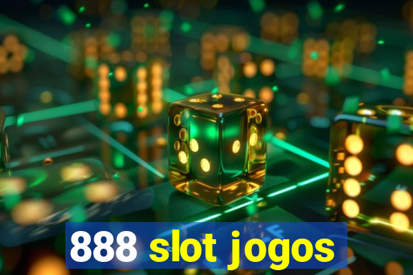 888 slot jogos