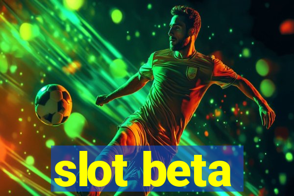 slot beta