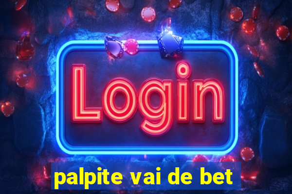 palpite vai de bet