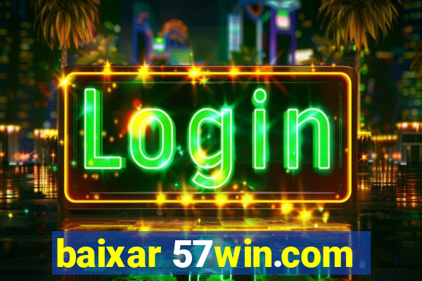 baixar 57win.com