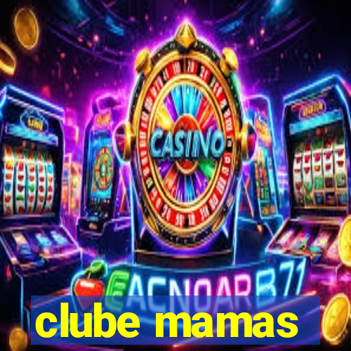 clube mamas