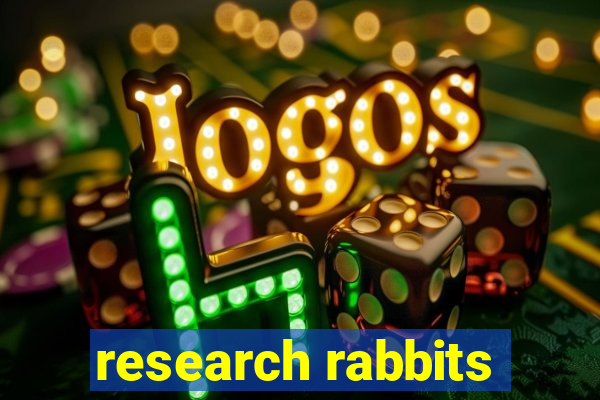 research rabbits