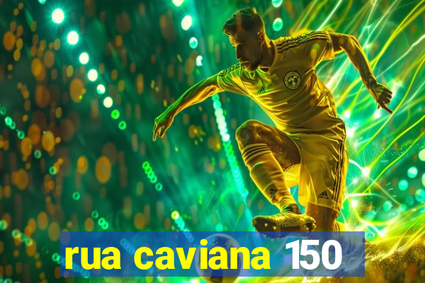 rua caviana 150