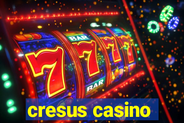 cresus casino