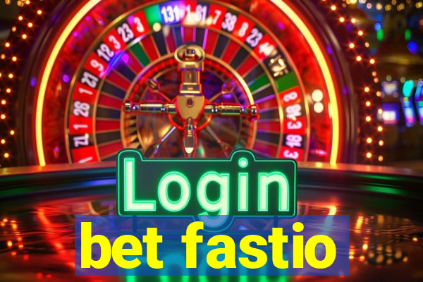 bet fastio