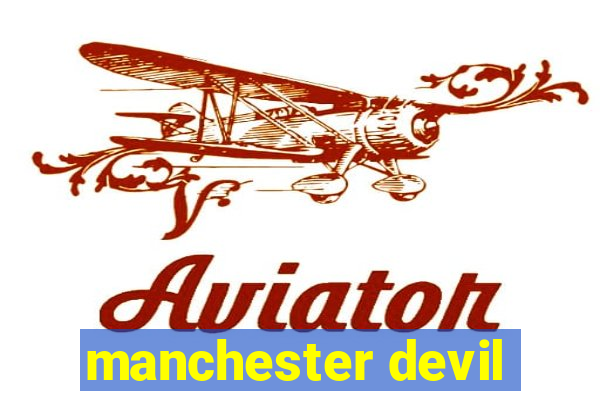 manchester devil