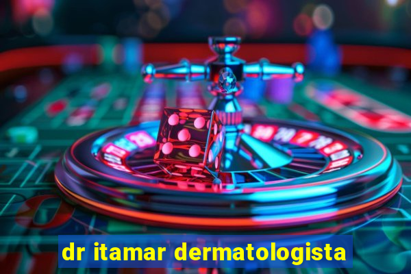 dr itamar dermatologista