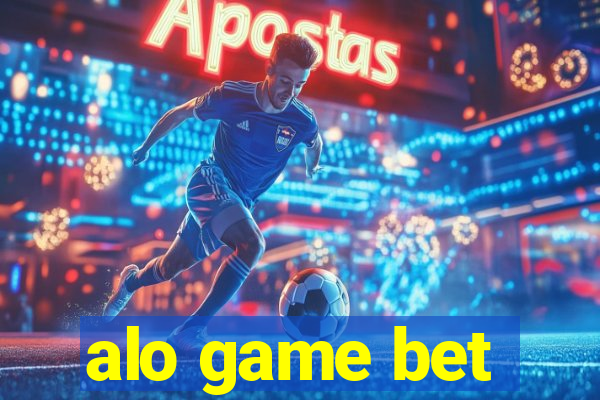 alo game bet