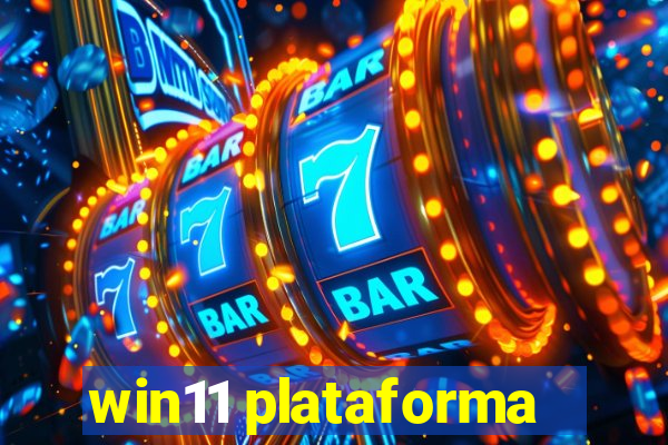 win11 plataforma