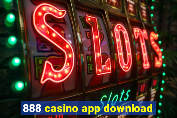 888 casino app download