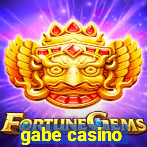 gabe casino