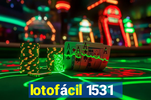 lotofácil 1531