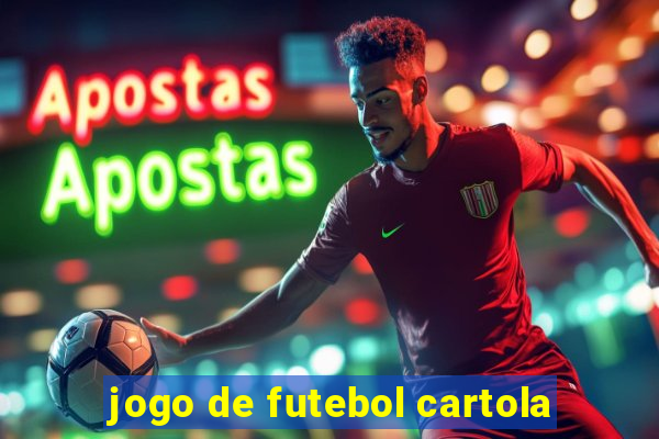 jogo de futebol cartola