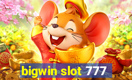 bigwin slot 777