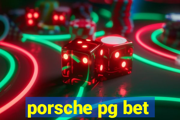 porsche pg bet