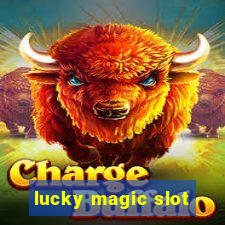 lucky magic slot