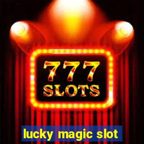 lucky magic slot