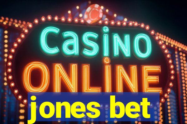 jones bet