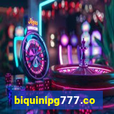 biquinipg777.com