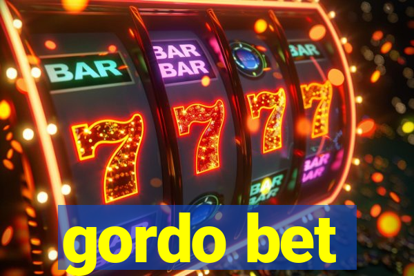 gordo bet