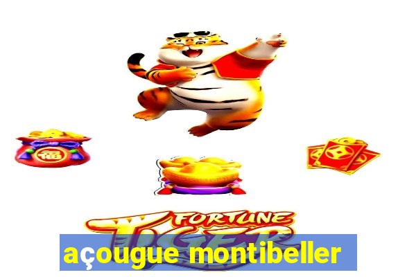 açougue montibeller