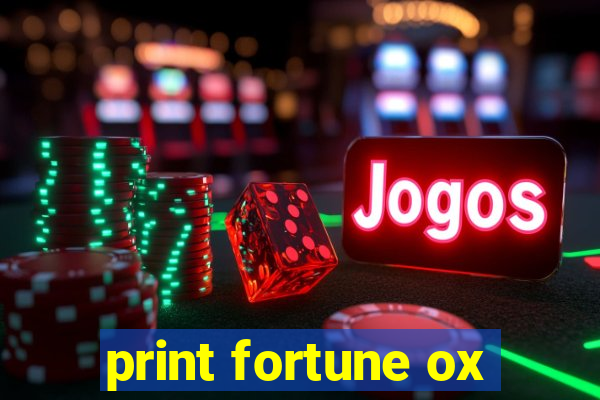 print fortune ox