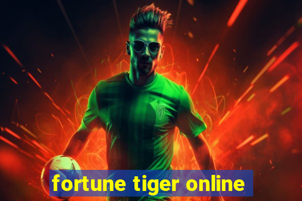 fortune tiger online