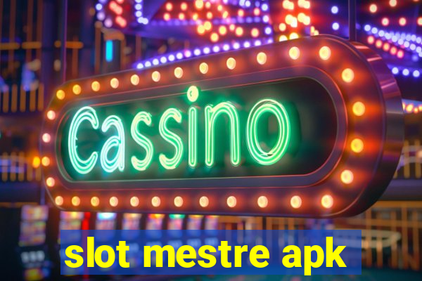 slot mestre apk