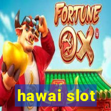 hawai slot