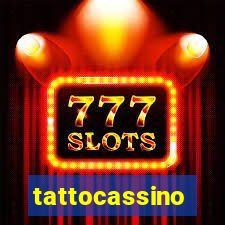 tattocassino