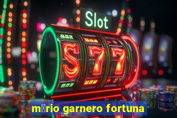 m谩rio garnero fortuna