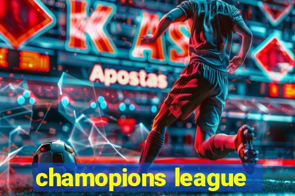 chamopions league