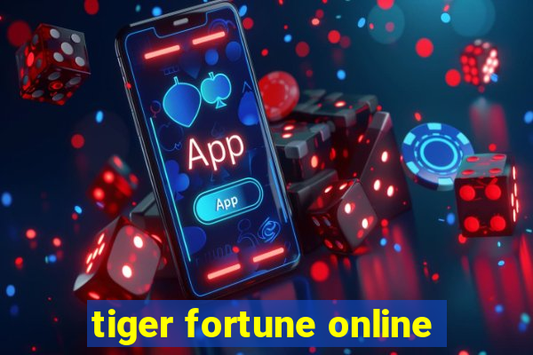 tiger fortune online