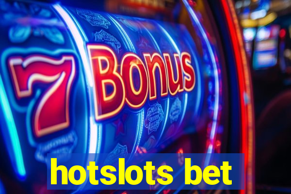 hotslots bet