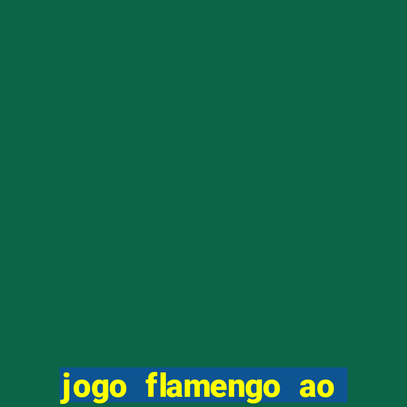 jogo flamengo ao vivo multicanais