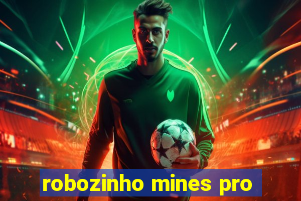 robozinho mines pro