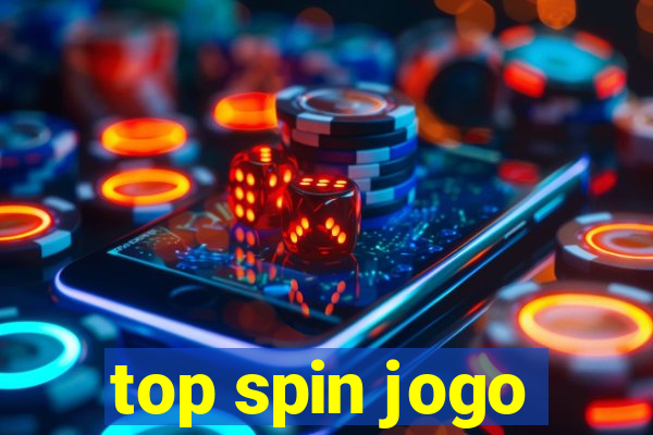 top spin jogo